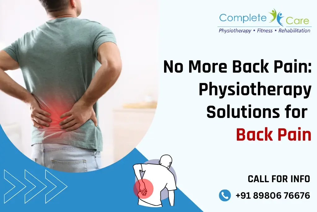 No more Back Pain Physiotherapy Solutions for Back Pain