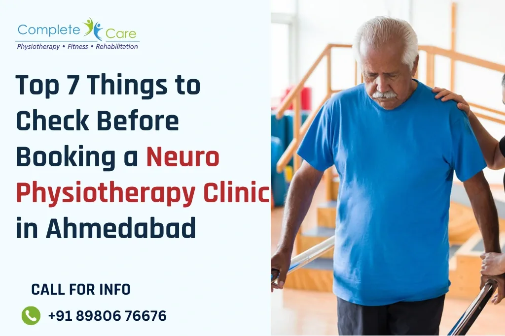 Things to Check before Book Neuro Physiotherapy Clinic in Ahmedabad