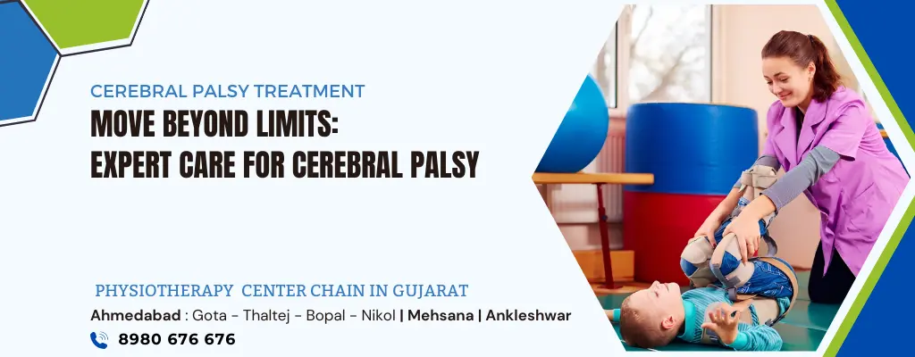 Cerebral Palsy Physiotherapy Treatment in Ahmedabad