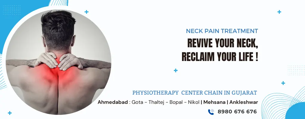 Neck Pain Physiotherapy Treatment in Ahmedabad