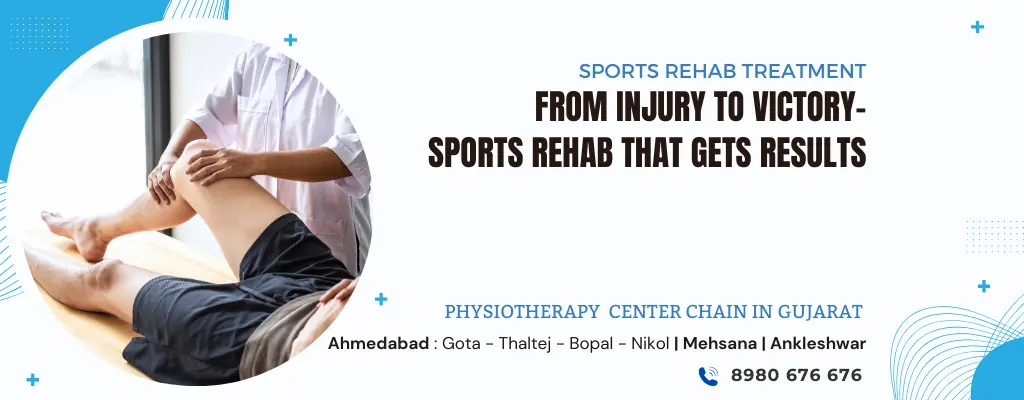 Sports Rehab Physiotherapy Treatment