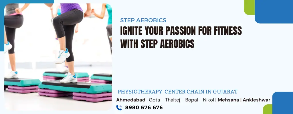 Step Aerobics Physiotherapy Treatment in Ahmedabad