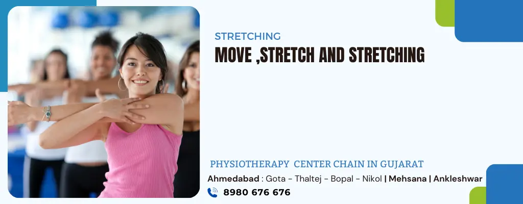 Stretching Physiotherapy Treatment in Ahmedabad