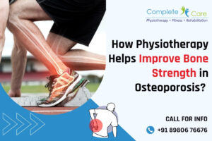 How Physiotherapy Helps Improve Bone Strength in Osteoporosis?
